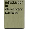 Introduction to Elementary Particles door David J. Griffiths