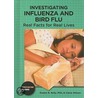 Investigating Influenza and Bird Flu by Evelyn B. Kelly