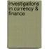 Investigations In Currency & Finance