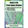 Issues In The Travel Agency Business by House Of U.S. House of Representatives