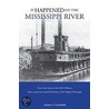 It Happened on the Mississippi River door Professor James A. Crutchfield