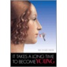 It Takes a Long Time to Become Young door Richard Kehl
