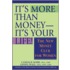 It's More Than Money, It's Your Life