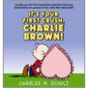It's Your First Crush, Charlie Brown door Charles M. Schulz