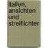 Italien, Ansichten Und Streiflichter