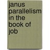 Janus Parallelism in the Book of Job door Scott B. Noegel