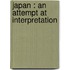 Japan : An Attempt At Interpretation