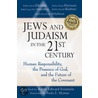 Jews and Judaism in the 21st Century door Rabbi Edward Feinstein