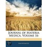 Journal Of Materia Medica, Volume 16 by Anonymous Anonymous