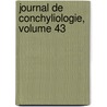 Journal de Conchyliologie, Volume 43 door Onbekend
