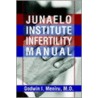 Junaelo Institute Infertility Manual by Godwin Meniru