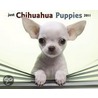 Just Chihuahua Puppies 2011 Calendar door Onbekend