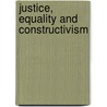 Justice, Equality And Constructivism door Brian Feltham