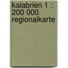 Kalabrien 1 : 200 000. Regionalkarte door Onbekend