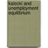 Kalecki And Unemployment Equilibrium
