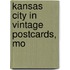Kansas City in Vintage Postcards, Mo