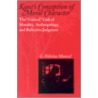 Kant's Conception Of Moral Character door Munzel G. Felicitas