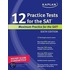 Kaplan 12 Practice Tests For The Sat