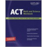Kaplan Act Math And Science Workbook door Kaplan