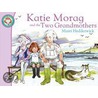 Katie Morag And The Two Grandmothers door Mairi Hedderwick
