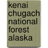 Kenai Chugach National Forest Alaska