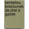 Kenteliou Brezounek Da Drei E Gallek door Constantius