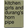 Kitchen Girls and Durang's Horn Pipe door Onbekend