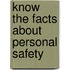 Know the Facts About Personal Safety