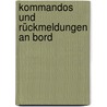Kommandos und Rückmeldungen an Bord door Michael Schulze
