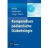 Kompendium Padiatrische Diabetologie