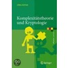 Komplexitätstheorie und Kryptologie door Jörg Rothe