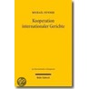 Kooperation internationaler Gerichte door Michael Nunner