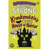 Krankenstein's Crazy House Of Horror by Jeremy Strong