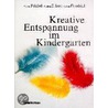 Kreative Entspannung im Kindergarten door Volker Friebel