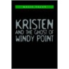 Kristen And The Ghost Of Windy Point door Magic Fagan