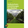 Kulturschutzeinrichtungen im Obstbau door Werner Dierend