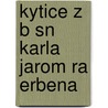 Kytice Z B Sn  Karla Jarom Ra Erbena door Karel JaromíR. Erben