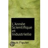 L'Annee Scientifique Et Industrielle by Louis Figuier