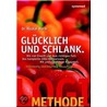 Logi-methode: Glücklich Und Schlank by Nicolai Worm