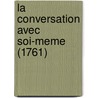 La Conversation Avec Soi-Meme (1761) by Louis-Antoine Caraccioli