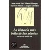 La Historia Mas Bella de Las Plantas door Jean-Marie Pelt