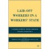Laid-Off Workers in a Workers' State