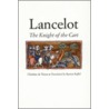 Lancelot, Or, The Knight Of The Cart door Chrétien de Troyes