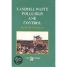 Landfill Waste Pollution And Control by Kenneth Westlake
