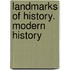 Landmarks Of History. Modern History