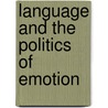Language and the Politics of Emotion door Catherine A. Lutz