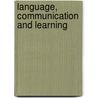 Language, Communication And Learning door Maude Gould
