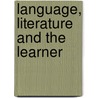 Language, Literature And The Learner door Ronald Carter