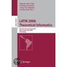 Latin 2008 - Theoretical Informatics door Eduardo S. Laber