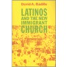 Latinos and the New Immigrant Church door David A. Badillo